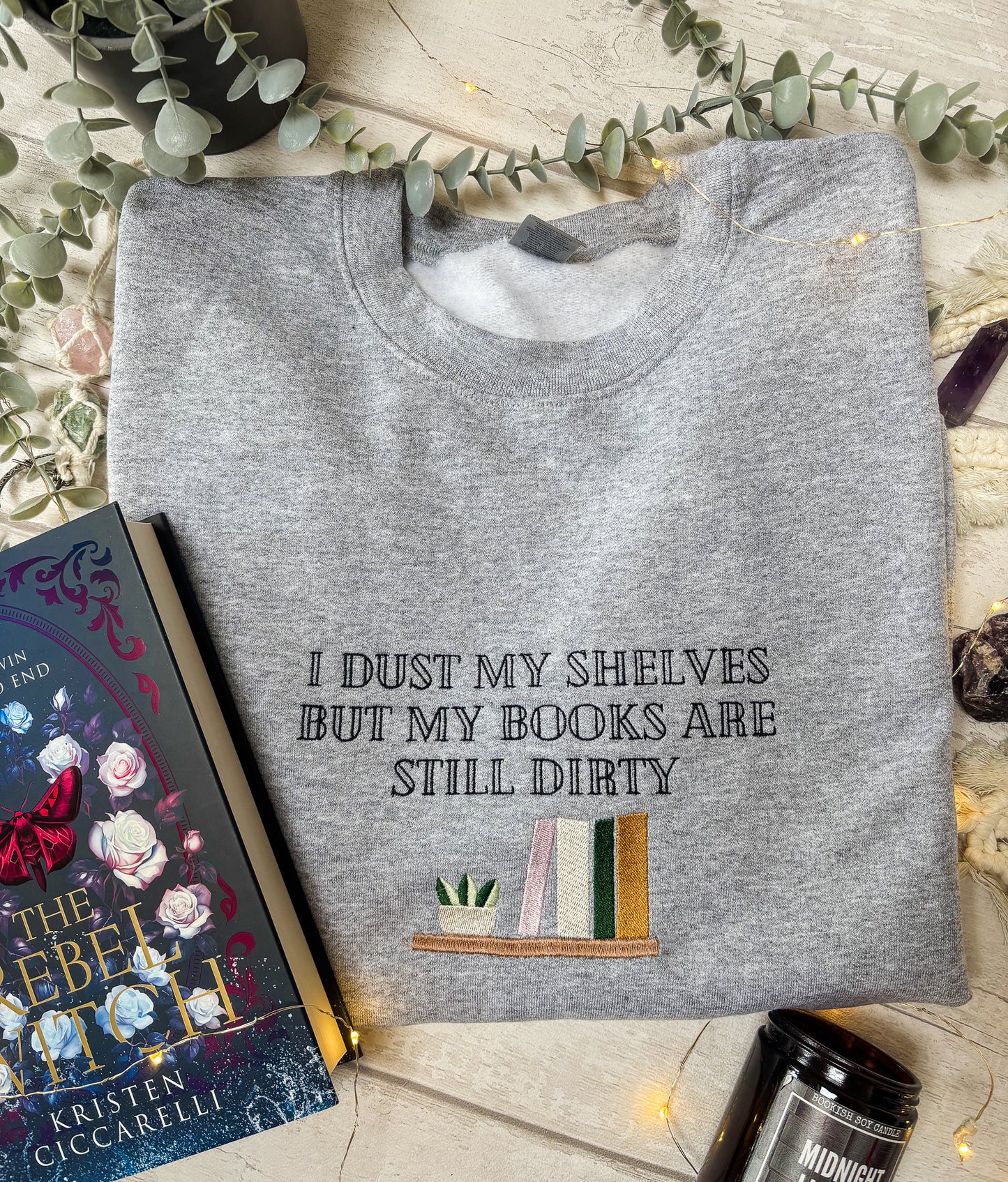 I Dust my Shelves but my Books are still Dirty