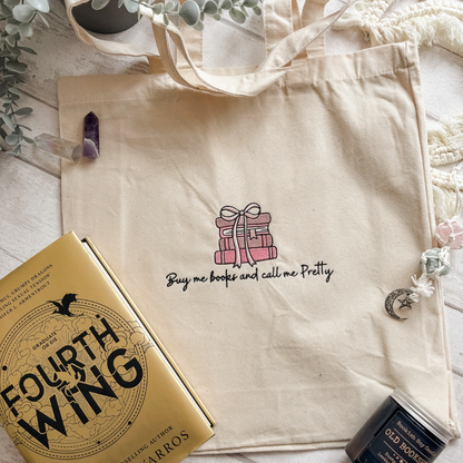 Buy Me Books and Call me Pretty Tote Bag