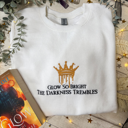 Glow so Bright The Darkness Trembles