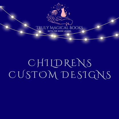 Children's Custom Designs (3-4 Weeks Turnaround)