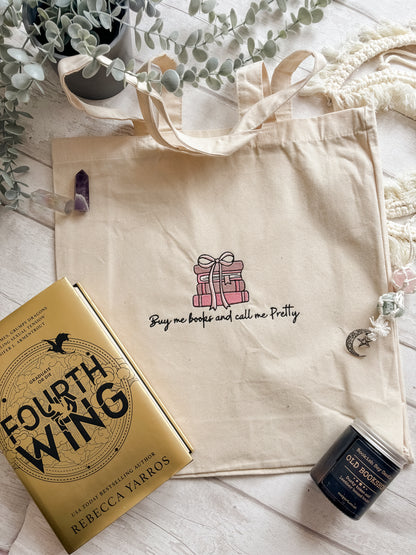 Buy Me Books and Call me Pretty Tote Bag